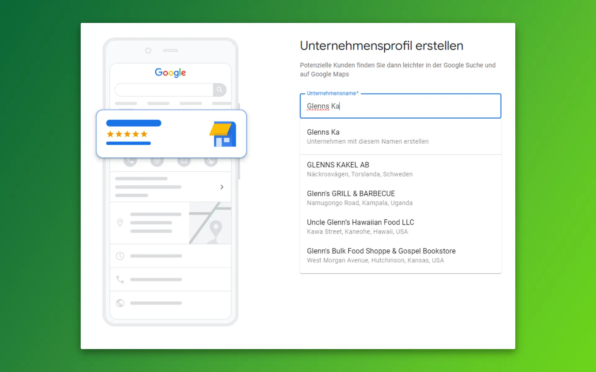 Beachte die verschiedenen Vorschläge, die Google automatisch anzeigt, wenn du anfängst, deinen Unternehmensnamen einzugeben.